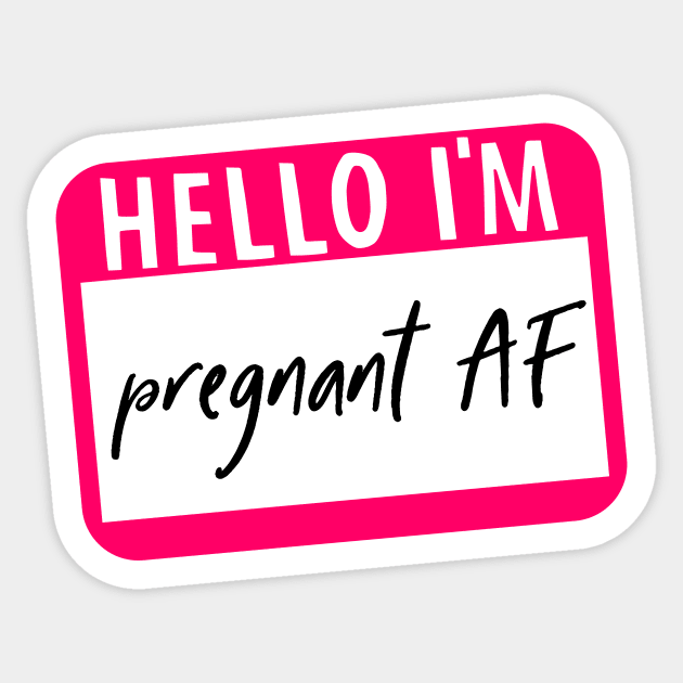 Hello I'm Pregnant AF Sticker by kapotka